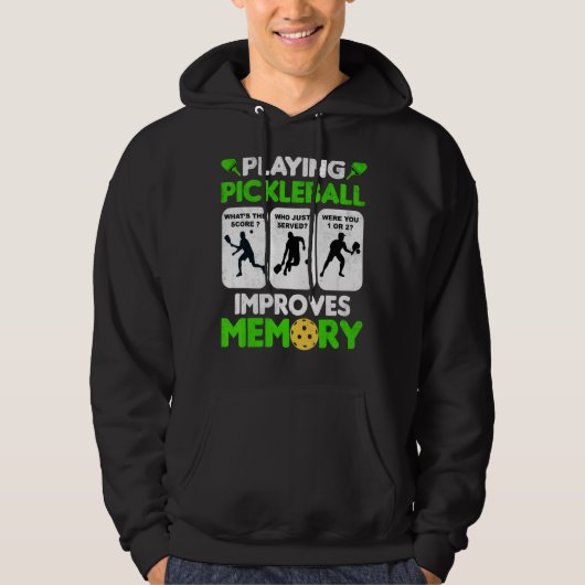 Play Pickleball Improves Memory Paddleball Mens Wo Hoodie (Voorkant)