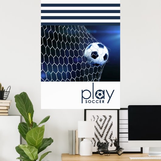 Play Soccer Poster (Thuiskantoor)