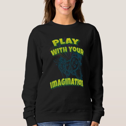 Play With Your Imagination Trui (Voorkant)