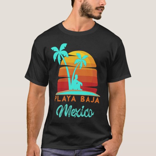 Playa Baja Ensenada Mexico Beach Vacation T-shirt (Voorkant)