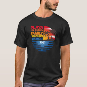 Playa Del Carmen Family Trip 2021 Matching Group D T-shirt