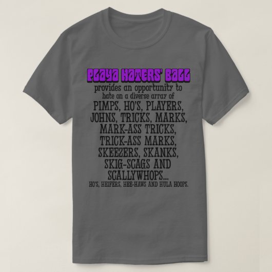 Playa Haters Bal Deelnemers 1 T-shirt (Design voorkant)