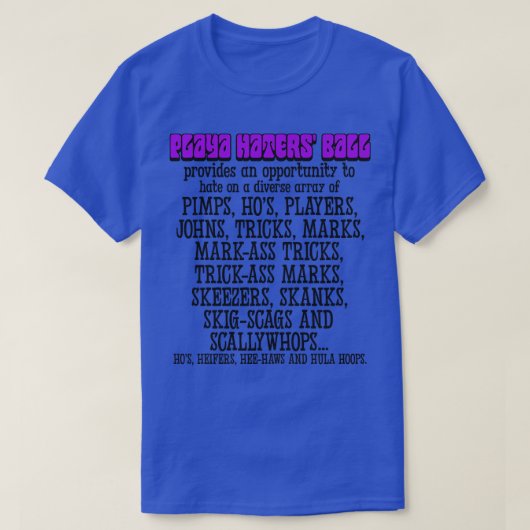 Playa Haters Bal Deelnemers 1 T-shirt (Design voorkant)