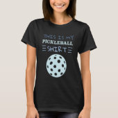 Player  This Is My Pickleball T-shirt (Voorkant)