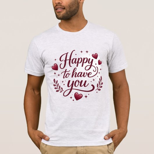 Playera Básica “Happy to Have You” | Regalo Especi T-shirt (Voorkant)
