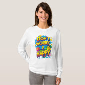Playera de mangas largas Don't Worry, Be Happy T-shirt (Voorkant volledig)