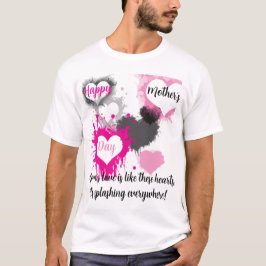 Playera el amor de mama salpica por todas partes t-shirt