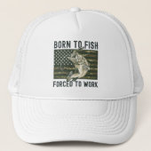 Playera Funny Fishing Born to Fish Forced to Work Trucker Pet (Voorkant)