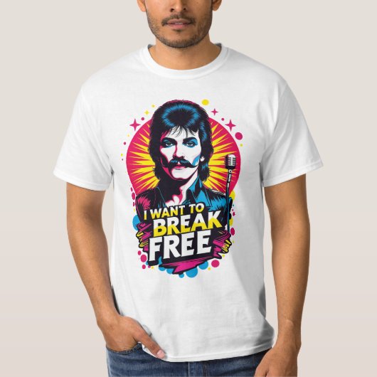 Playera I Want to Break Free T-shirt (Voorkant)
