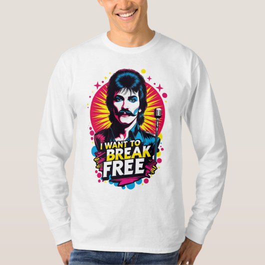 Playera I Want to Break Free T-shirt (Voorkant)