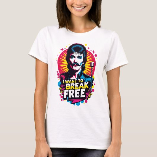 Playera I Want to Break Free T-shirt (Voorkant)