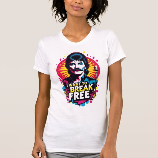 Playera I Want to Break Free T-shirt (Voorkant)