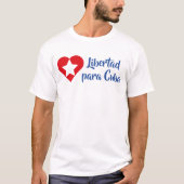 Playera Libertad para Cuba T-shirt (Voorkant)