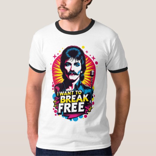 Playera ringer I Want to Break Free T-shirt (Voorkant)