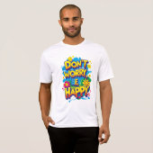 Playera Sport-Tek Don't Worry, Be Happy T-shirt (Voorkant volledig)