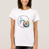 Playera Watercolor Flower Design and Motivacional T-shirt (Voorkant)