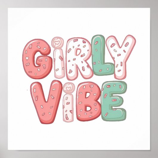 Playful and Trendy "Girly Vibe" Poster (Voorkant)