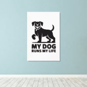 Playful Dog Outline "My Dog Runs My Life" Art Canvas Afdruk (Insitu (Houten vloer))