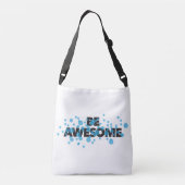 Playful, trillend, bold, modern design Be Awesome Crossbody Tas (Achterkant)
