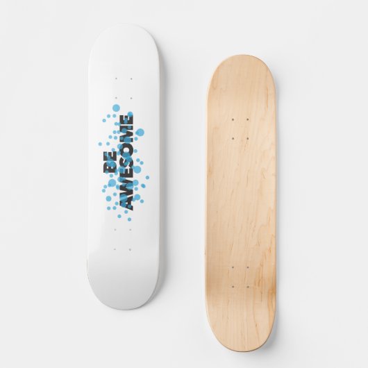 Playful, trillend, bold, modern design Be Awesome Persoonlijk Skateboard (Voorkant)