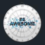 Playful, vibrant, bold, modern design Be Awesome Dartbord<br><div class="desc">Modern, simple, playful typographic design of a saying "Be Awesome". Cool, urban, trendy and vibrant graphic vector art</div>