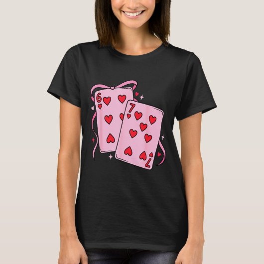 Playing Card Valentine’s Day 67 Preppy Six Seven 6 T-shirt (Voorkant)