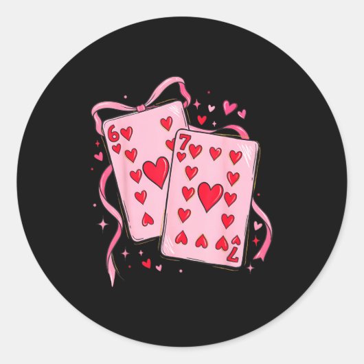 Playing Cards Valentine 6 7 67 Six Seven Valentine Ronde Sticker (Voorkant)