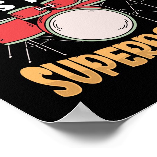 Playing Drums Is My Superpower Drummer Musician Poster (Hoek)