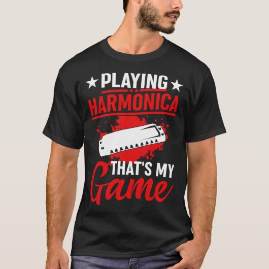 Playing Harmonica That s My Game Harmonia Musician T-shirt (Voorkant)