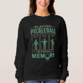 Playing Pickleball Improves Memory retro green Pic Trui (Voorkant)