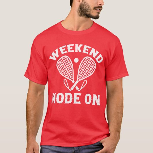 Playing Racquetball Sport Racquetball Weekend Mo T-shirt (Voorkant)