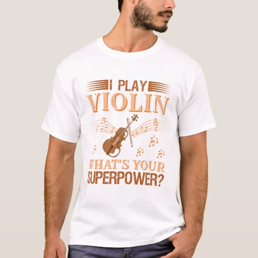 Playing Violin Superpower T-shirt (Voorkant)