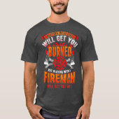 Playing with Firefighter Will Get You Wet T-shirt (Voorkant)