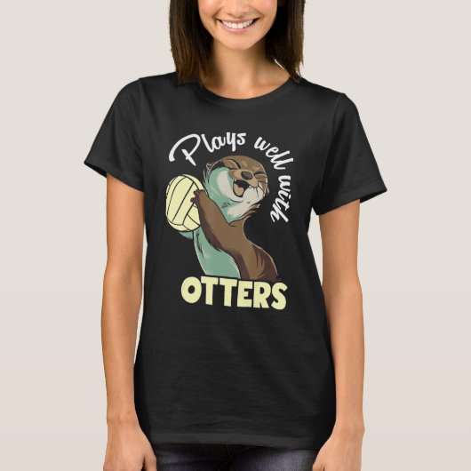 Plays well with otters and likes volleyball t-shirt (Voorkant)