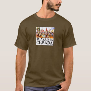 Plaza de la Cebada, Madrid Street Sign T-shirt