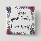 Pleak speak louder I am Deaf Vierkante Button 5,1 Cm (Voorkant)