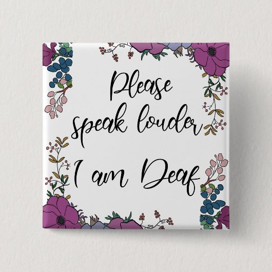 Pleak speak louder I am Deaf Vierkante Button 5,1 Cm (Voorkant)