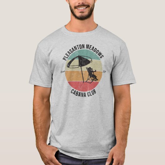  Pleasanton Meadows Cabana Club T-shirt (Voorkant)