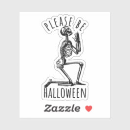 Please Be Halloween Spooky Season Skeleton Bones Sticker