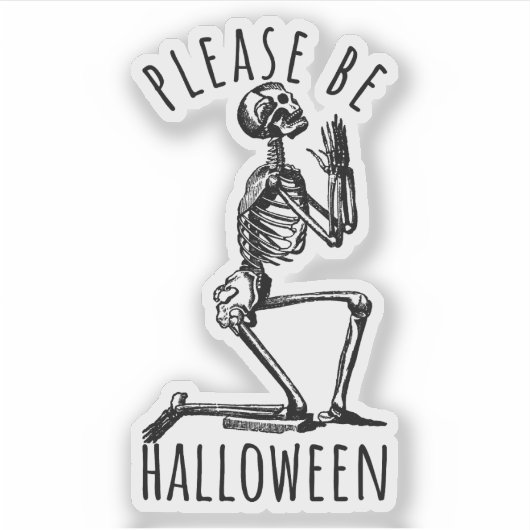 Please Be Halloween Spooky Season Skeleton Bones Sticker (Voorkant)