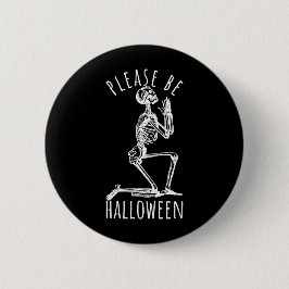 Please Be Halloween Spooky Season Skeleton Ronde Button 5,7 Cm