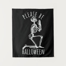 Please Be Halloween Spooky Season Skeleton Wandkleed