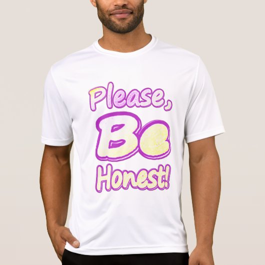 "Please Be Honest!" Cute Design. Buy Now T-shirt (Voorkant)
