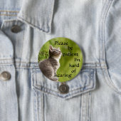 Please be patiënt I'm hard of hearing badge Ronde Button 7,6 Cm (In situ)
