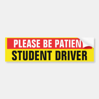 Please Be Patient Student Driver Car Bumpersticker