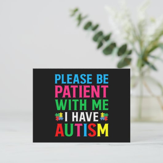 Please Be Patient With Me I Have Autism Uitnodiging Briefkaart (Staand voorkant)