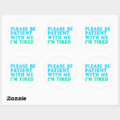 PLEASE BE PATIENT WITH ME I’M TIRED – Sticker (Vel)