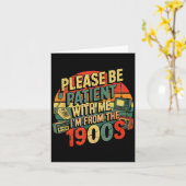 Please Be Patient With Me I'm From The 1900s Humor Kaart (Gele Bloem)