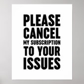 Please Cancel My Subscription To Your Issues Poster (Voorkant)