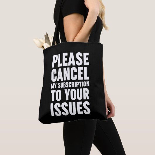 Please Cancel My Subscription To Your Issues Tote Bag (Dichtbij)